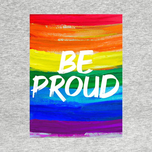Be Proud by GoodandFunny